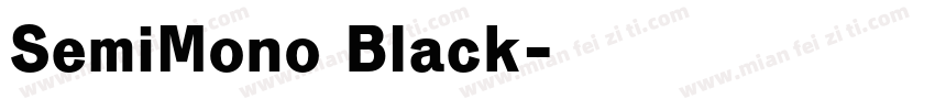 SemiMono Black字体转换